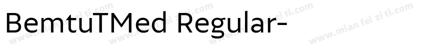 BemtuTMed Regular字体转换